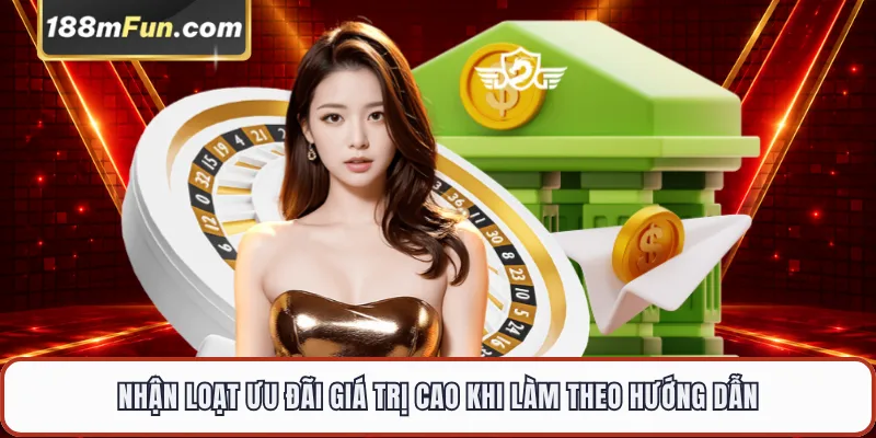 Nhận loạt ưu đãi giá trị cao khi làm theo hướng dẫn