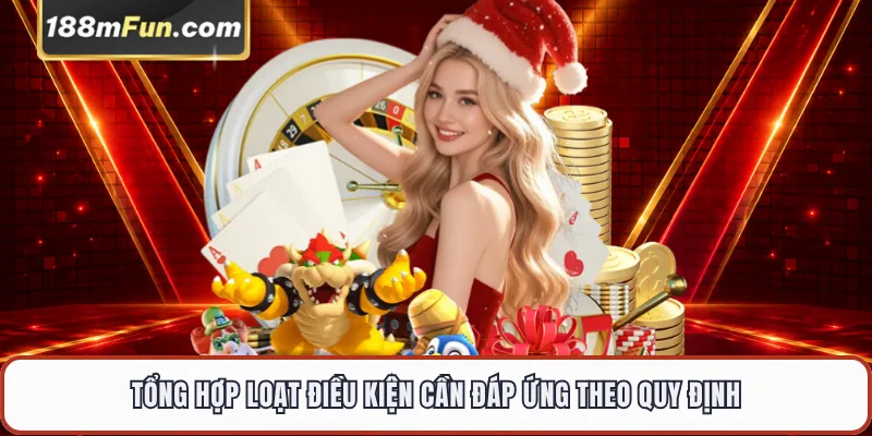 Tổng hợp loạt điều kiện cần đáp ứng theo quy định